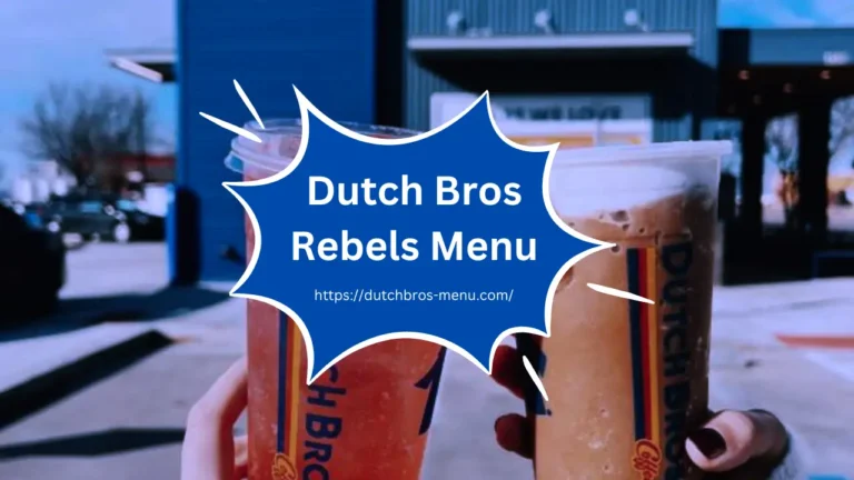 Dutch Bros Rebels Menu