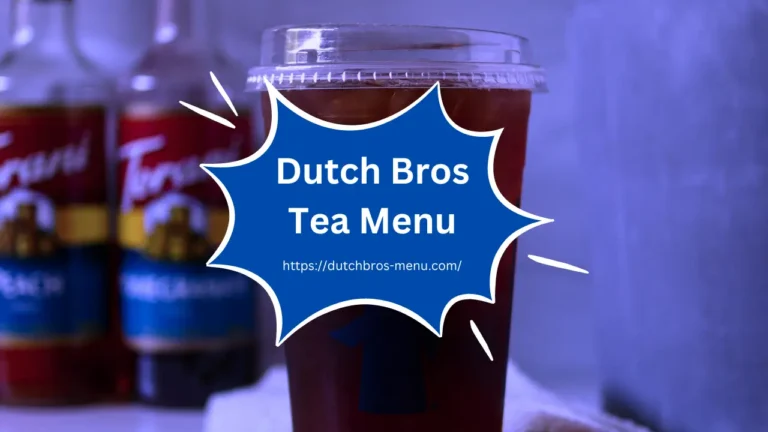 Dutch Bros Tea Menu